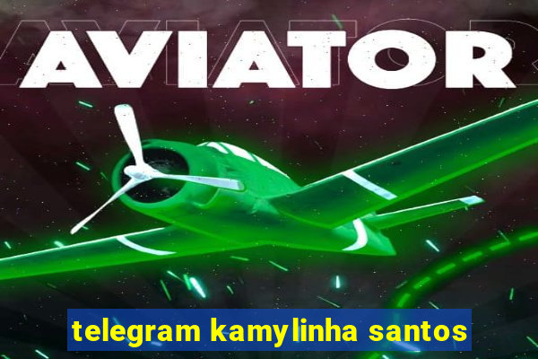 telegram kamylinha santos